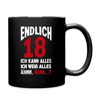 Lustiges 18. Geburtstag Endlich 18 Geschenk - Tasse einfarbig - Schwarz - Rechts
