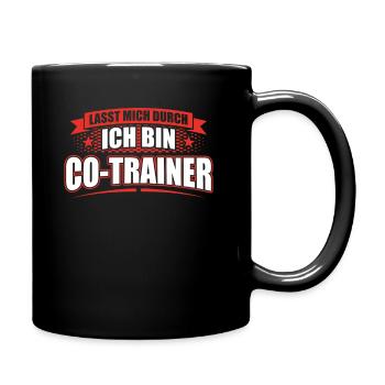 Lasst mich durch ich bin Co-Trainer - Tasse einfarbig - Schwarz - Rechts