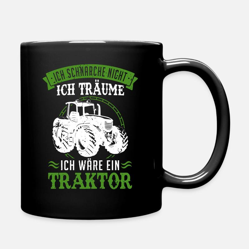 Ich schnarche nicht Ich träume ich sei ein Traktor - Tasse einfarbig - Schwarz