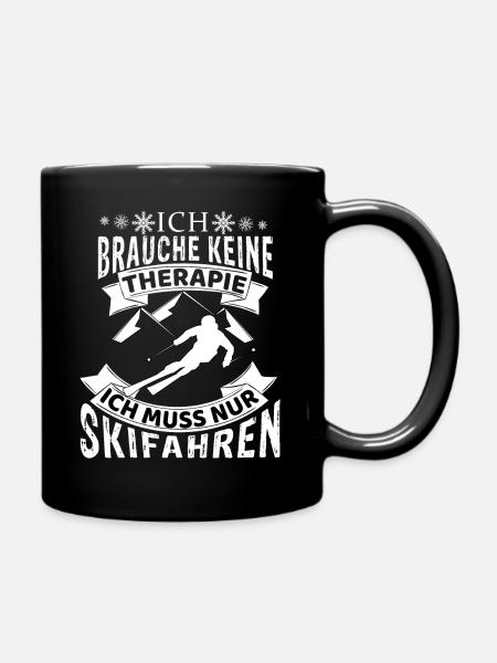 Ich Brauche Keine Therapie Ich Muss Nur Skifahren - Tasse einfarbig - Schwarz