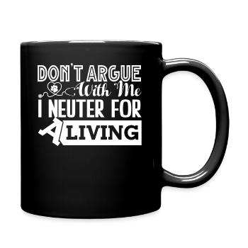 Veterinarian Neuter For Living - Full Colour Mug - black - Right