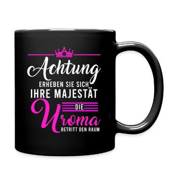 Urgroßmutter Uroma Geschenke - Tasse einfarbig - Schwarz - Rechts