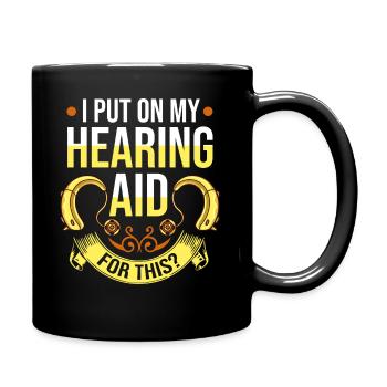 Hearing aid deaf deaf deafness hearing loss - Full Colour Mug - black - Right