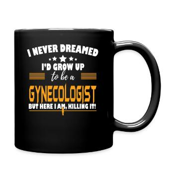 Gynécologue ici, je le tue - Mug uni - noir - Droite