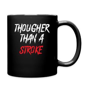 Du bist mehr als ein Schlaganfall - Schlaganfall-Überlebende werden gesund - Tasse einfarbig - Schwarz - Rechts