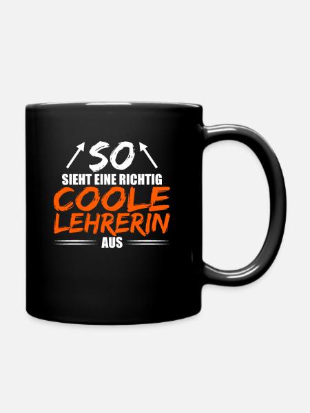 So sieht eine richtig coole Lehrerin aus - Tasse einfarbig - Schwarz