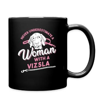 Vizsla Spruch für eine Magyar Vizsla Besitzerin - Tasse einfarbig - Schwarz - Rechts