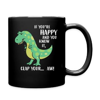 Dinosaur T-Rex Dino Tyrannosaurus saying humor - Full Colour Mug - black - Right