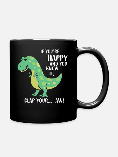 Dinosaur T-Rex Dino Tyrannosaurus saying humor - Full Colour Mug - black