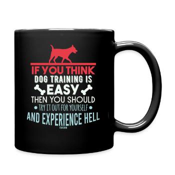 Dog training saying - Full Colour Mug - black - Right