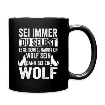 Wolf Waldtier Wildnis Wolfliebhaber Lustige Sprüch - Tasse einfarbig - Schwarz - Rechts
