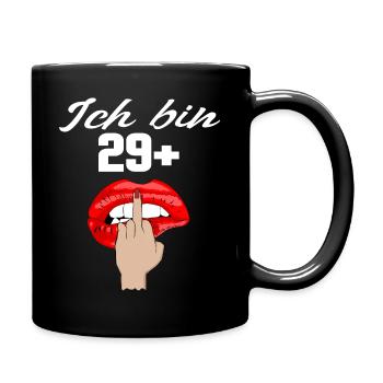 Ich bin 29 + Mittelfinger Lustig 30.Geburtstag Rot - Tasse einfarbig - Schwarz - Rechts