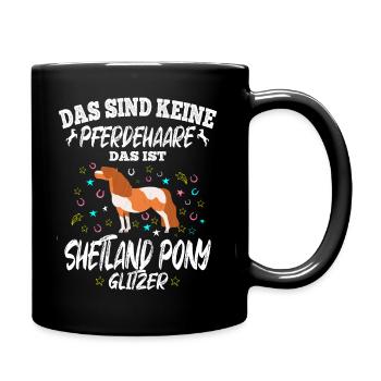 Das sind keine Pferdehaare Das ist Shetland Pony - Tasse einfarbig - Schwarz - Rechts