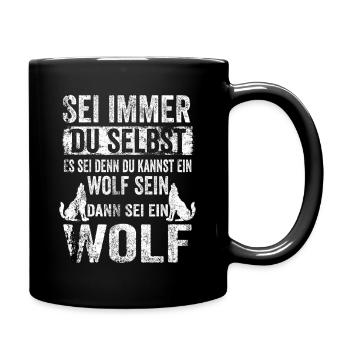 Wolf Waldtier Wildnis Wolfliebhaber Lustige Sprüch - Tasse einfarbig - Schwarz - Rechts