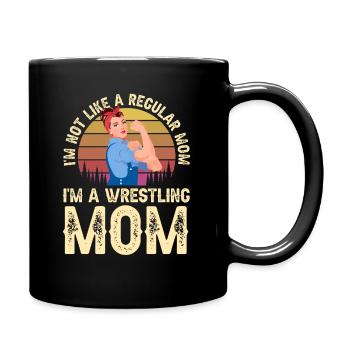 I'm Not Like A Regular Mom I'm A Wrestling Mom - Tasse einfarbig - Schwarz - Rechts