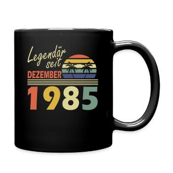 Legendär seit Dezember 1985 Jahr Geburtstag 1985 - Tasse einfarbig - Schwarz - Rechts