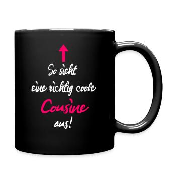 So Sieht Eine Richtig Coole Cousine Aus Geschenk - Tasse einfarbig - Schwarz - Rechts