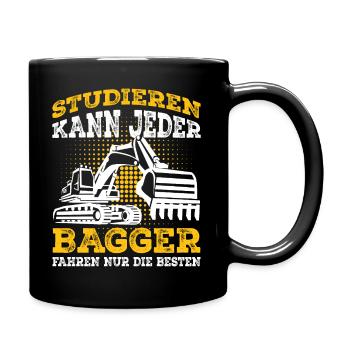 Baggerfahrer Sprüche Bagger Geschenk - Tasse einfarbig - Schwarz - Rechts