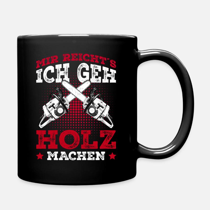 Holzfäller Geschenk Förster Waldarbeiter - Tasse einfarbig - Schwarz