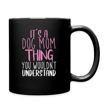 Dog Mom - Tasse einfarbig - Schwarz - Rechts