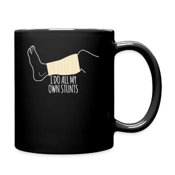 I Do All My Own Stunts T-Shirt Gebrochener Fuß - Tasse einfarbig - Schwarz - Rechts