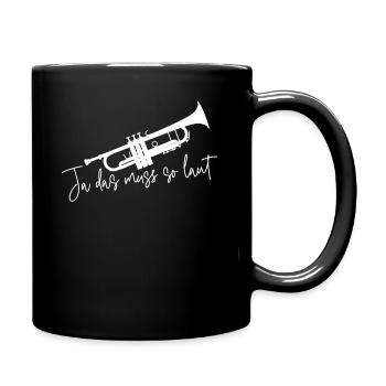 Trompete Laut Musiker Konzert Trompeter - Tasse einfarbig - Schwarz - Rechts