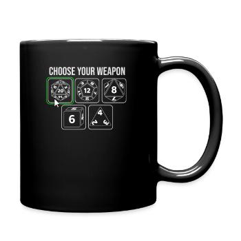 Choose Your Weapon D20 Dice Role Playing RPG - Tasse einfarbig - Schwarz - Rechts