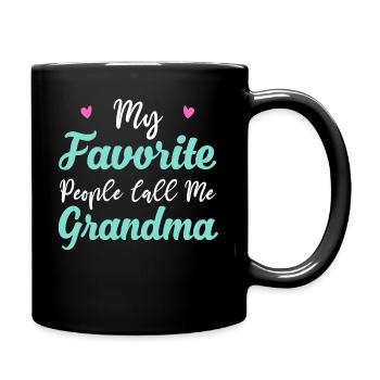 My Favorite People Call Me Grandma - Mug uni - noir - Droite