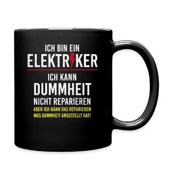 Elektriker I Lustiger Spruch I Arbeit Fun - Tasse einfarbig - Schwarz - Rechts
