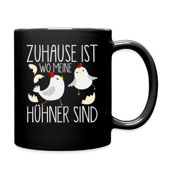 Zuhause wo meine Hühner sind Bauernhof Hühnerstall - Tasse einfarbig - Schwarz - Rechts