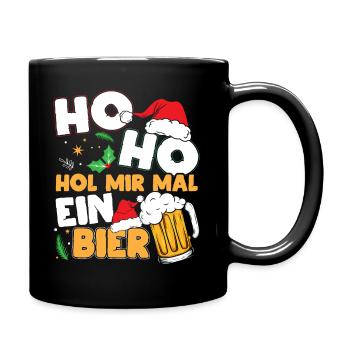 Ho Ho Hol Mir Mal Ein Bier - Tasse einfarbig - Schwarz - Rechts