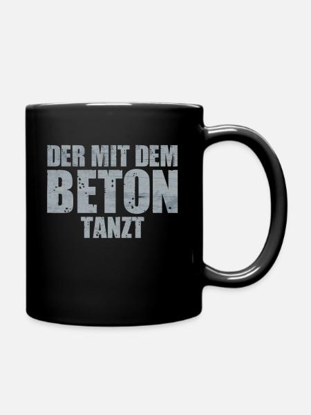 Betonbauer Metallbauer Stahlbetonbauer - Tasse einfarbig - Schwarz