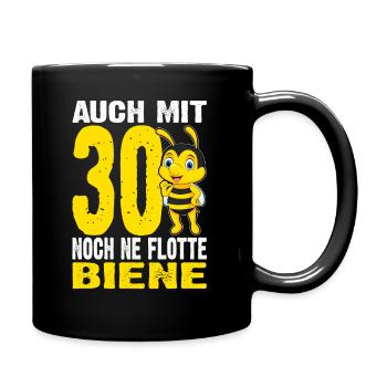 Auch Mit 30 Noch Ne Flotte Biene - 30. Geburtstag - Tasse einfarbig - Schwarz - Rechts