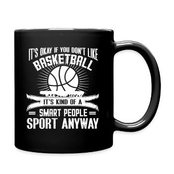 Basketball, wenn Sie Basketball nicht mögen - Tasse einfarbig - Schwarz - Rechts