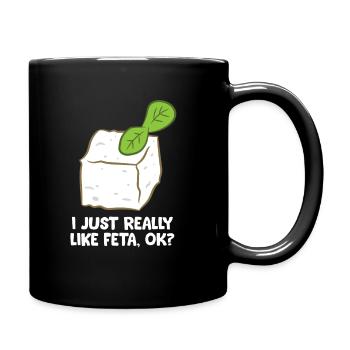 Funny Feta Cheese Gift I Just Really Like Feta Ok? - Full Colour Mug - black - Right