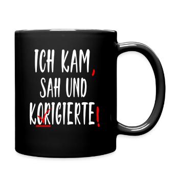 Ich Kam Sah Und Korrigierte Deutsch Grammatik - Tasse einfarbig - Schwarz - Rechts