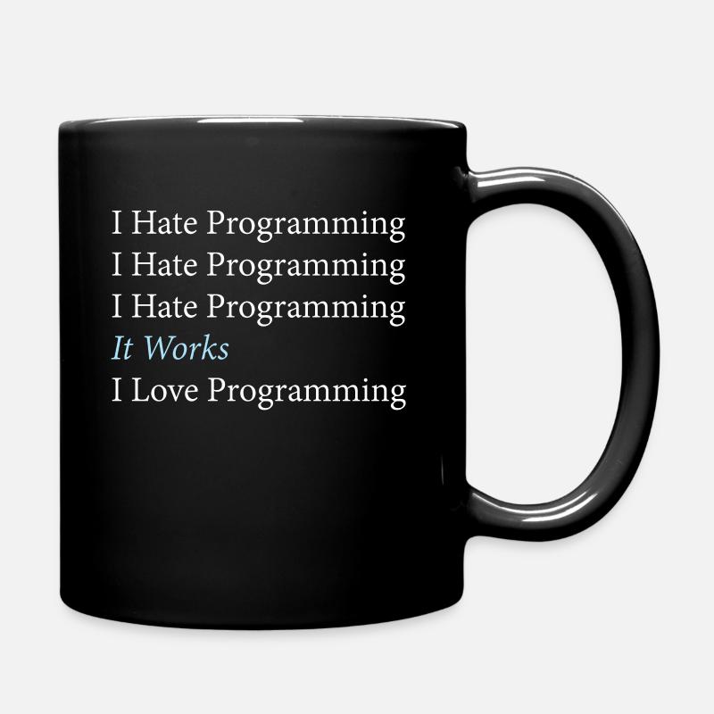 I Hate Programming Programmierer Coding - Tasse einfarbig - Schwarz