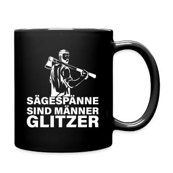 Sägespäne Sind Männer Glitzer Holzfäller Kettensäg - Tasse einfarbig - Schwarz - Rechts