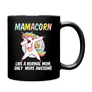 Mamacorn Wie eine normale Mama nur genial - Tasse einfarbig - Schwarz - Rechts