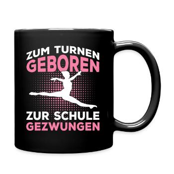 Zum Turnen Geboren Turnerin Geschenk - Tasse einfarbig - Schwarz - Rechts