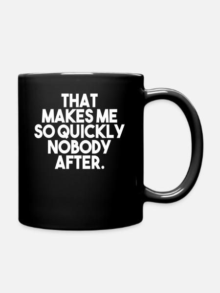 Denglisch Sprüche Sprichwort Geschenk - Tasse einfarbig - Schwarz