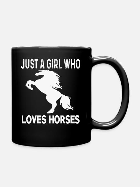 Horse Girl Gift Shirt Just A Girl Who Loves Horses - Tasse einfarbig - Schwarz