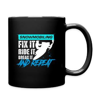 Snowmobiling Fix it, ride it, Break it and repeat - Full Colour Mug - black - Right
