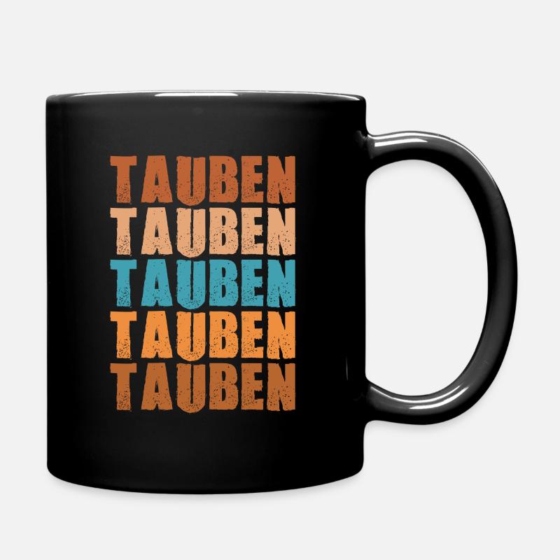 Tauben Tauben Tauben - Tasse einfarbig - Schwarz