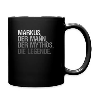 Vorname Markus der Mann der Mythos die Legende - Tasse einfarbig - Schwarz - Rechts