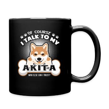 Bien sûr, je parle à mes chemises pour chiens Akita - Mug uni - noir - Droite