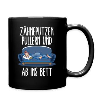 Zähneputzen Pullern & Ab Ins Bett - Schlafen Gehen - Tasse einfarbig - Schwarz - Rechts