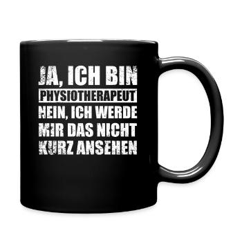 Physio-Therapie I Physio-Therapeut Motiv-Sprüche - Tasse einfarbig - Schwarz - Rechts
