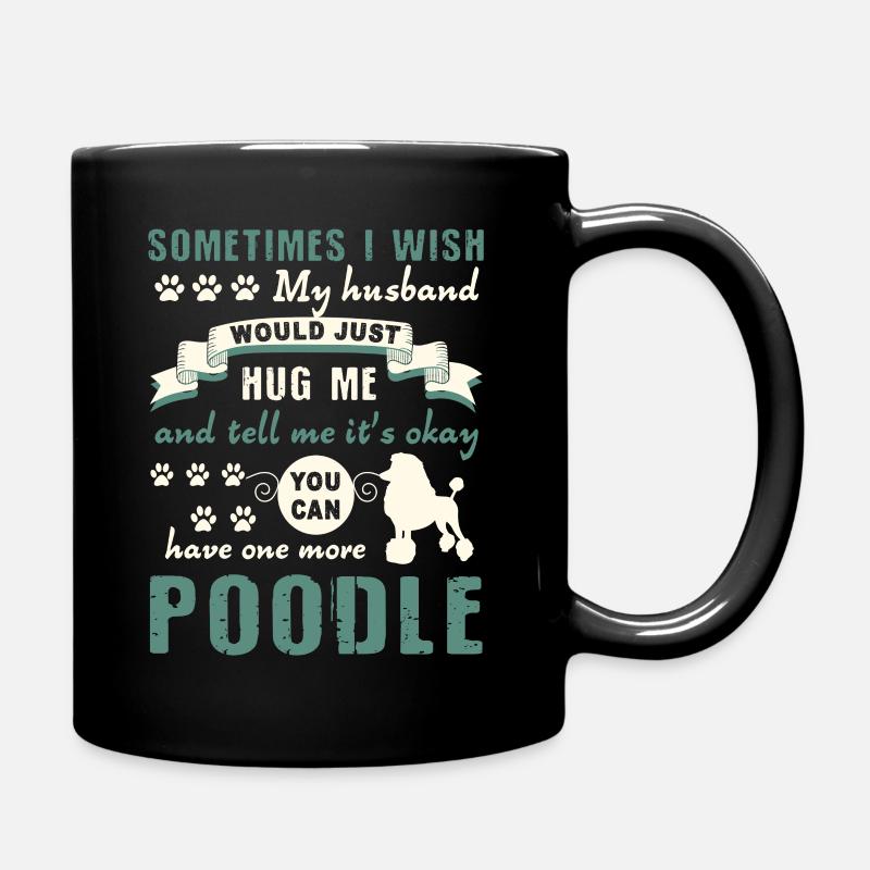 Poodle Hug My Poodle - Full Colour Mug - black