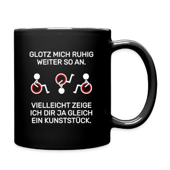 Rollstuhlfahrer Spruch Inklusion Rollifahrer - Tasse einfarbig - Schwarz - Rechts